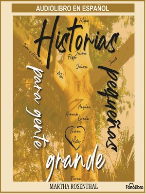 cover image of Historias Pequeñas Para Gente Grande